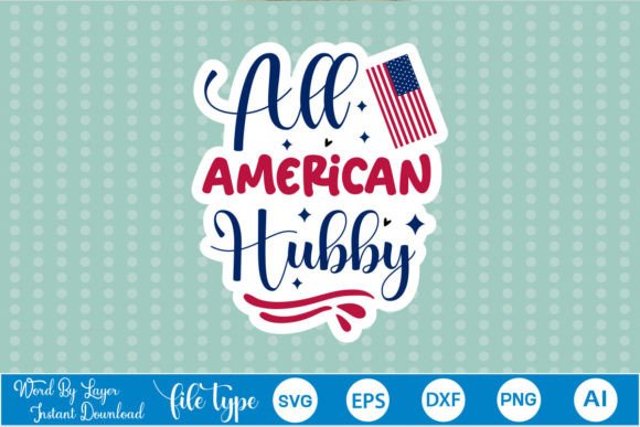 All American Hubby Sticker SVG Embroidery Review
