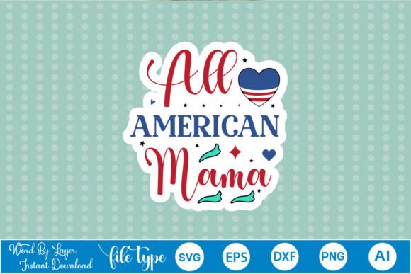 All American Mama Sticker SVG Review