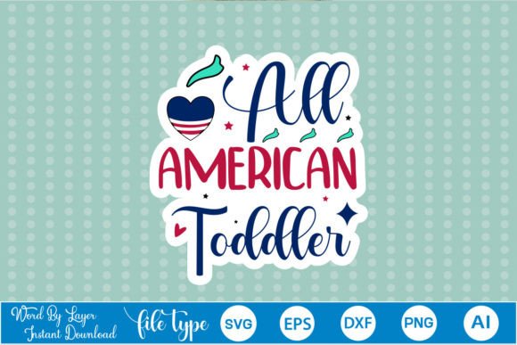 All American Toddler Sticker SVG Review