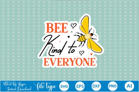Bee Kind to Everyone Sticker SVG