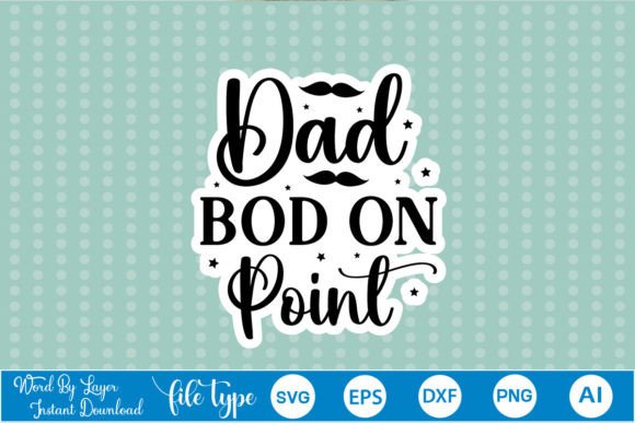 Dad Bod on Point Sticker SVG Review