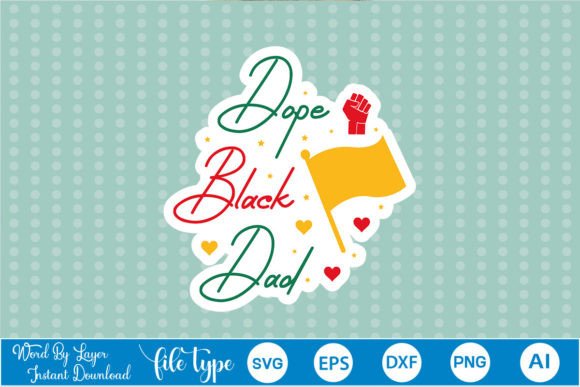 Dope Black Dad Sticker SVG Review