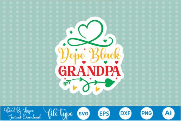 Dope Black Grandpa Sticker SVG Review