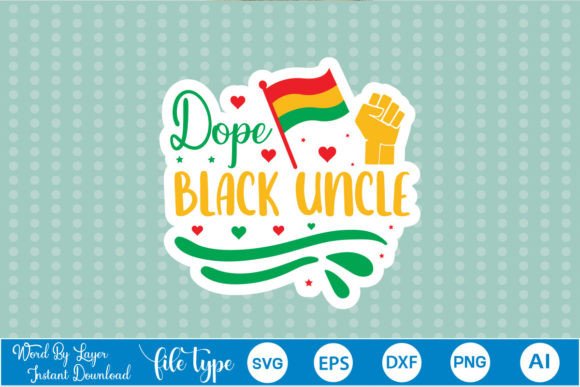 Dope Black Uncle Sticker SVG Embroidery Review