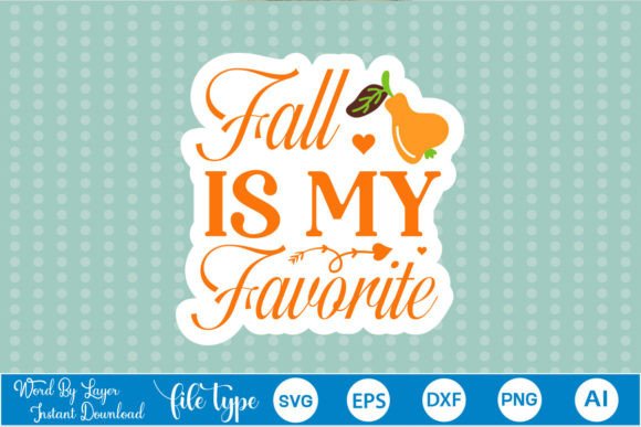 Fall is My Favorite Sticker SVG