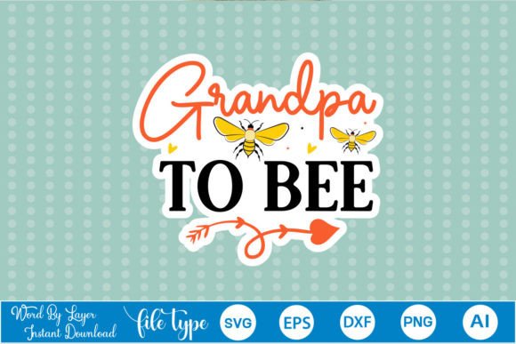 Grandpa to Bee Sticker SVG Review