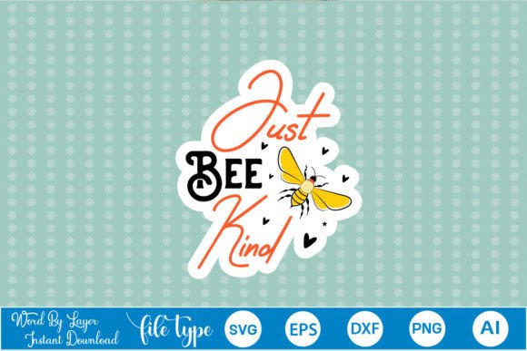 Just Bee Kind Sticker SVG Review