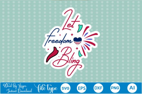 Let Freedom Bling Sticker SVG Review
