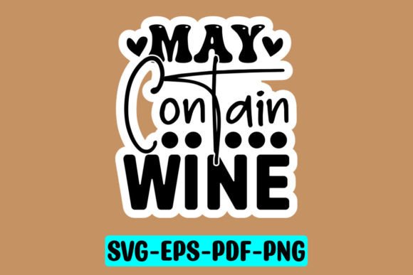 May Contain Wine Sticker Svg Review