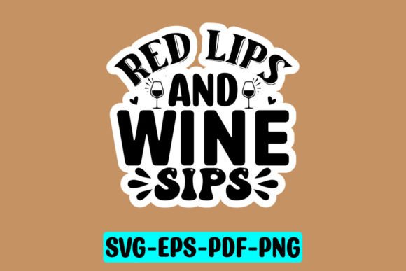 Red Lips and Wine Sips Sticker SVG Review