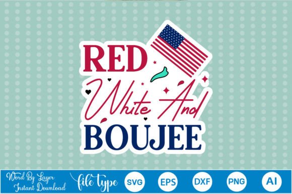 Red White and Boujee Sticker SVG Review
