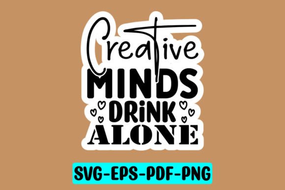 Reviewing Creative Minds Drink Alone Sticker SVG