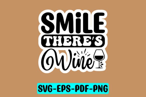 Smile There’s Wine Sticker SVG Review