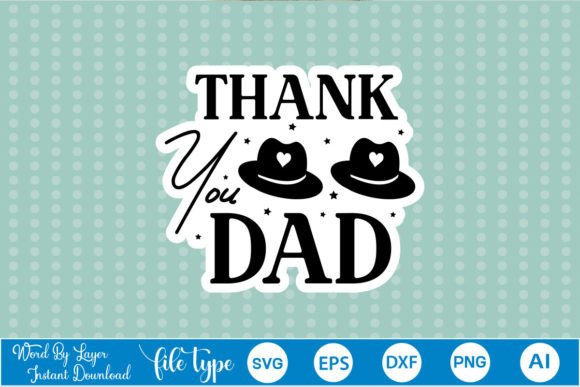 Thank You Dad Sticker SVG Review