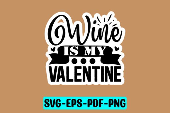 Wine is My Valentine Sticker SVG: A Designer’s Embroidery Review